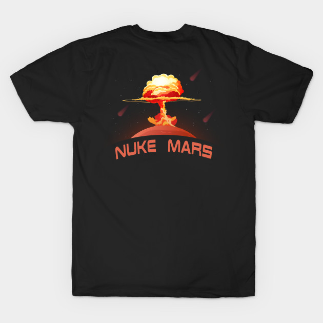 Nuke Mars by Cosmo Gazoo